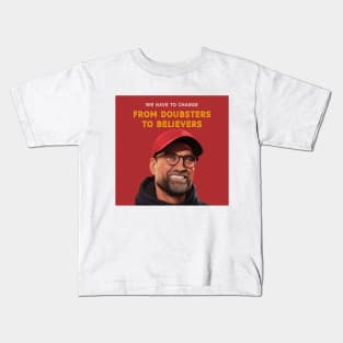 From Doubsters to Believers Klopp LFC Kids T-Shirt